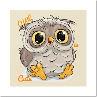 Owl is Cute Posters and Art